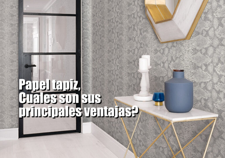 Papel tapiz, Cuales son sus principales ventajas?