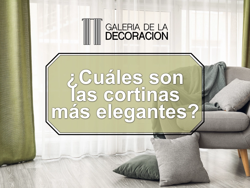 ¿Cuáles son las cortinas más elegantes?